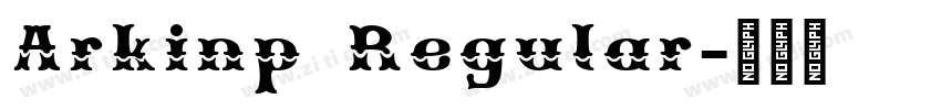 Arkinp Regular字体转换